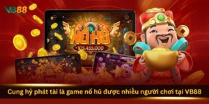 cung-hy-phat-tai-la-game-no-hu-duoc-nhieu-nguoi-choi-tai-vb88